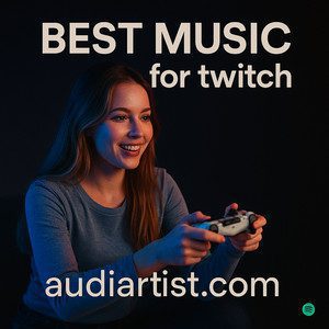 🎵 Best Music for Twitch