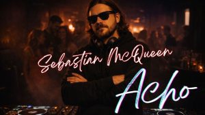 Sebastian McQueen – Acho (Afro House) #afrohouse #blackcoffee