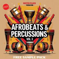 Afrobeats and Percussions Vol.3 free sample pack by Mister Pluck Production