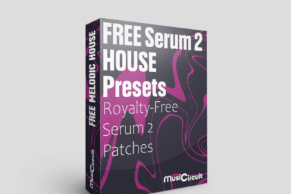 Music Circuit Free Melodic House Serum 2 Presets