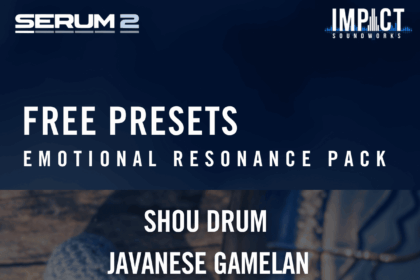 Emotional Resonance 34 free Serum 2 presets by Impact Soundworks