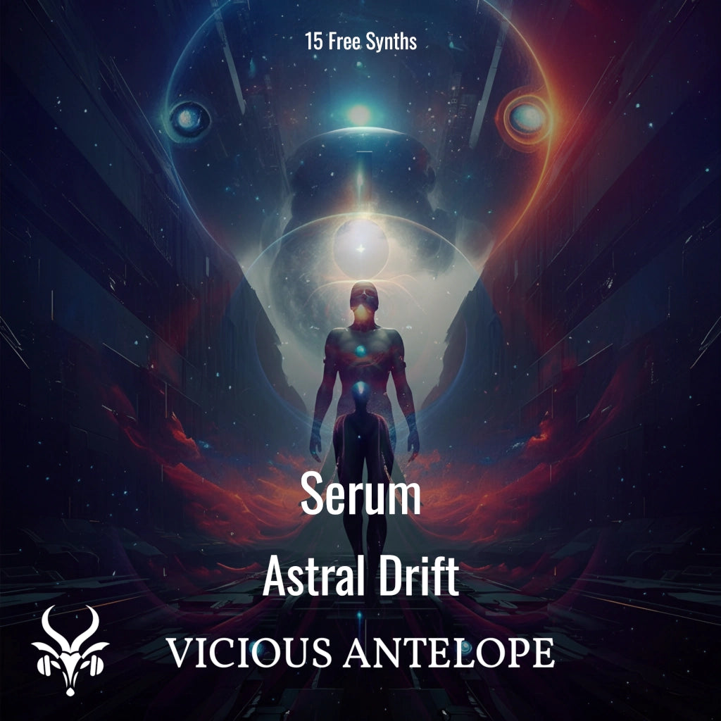 Astral Drift free Serum presets by Vicious Antelope