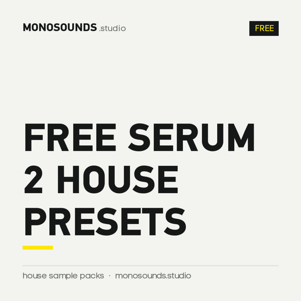 Free Serum 2 House Presets