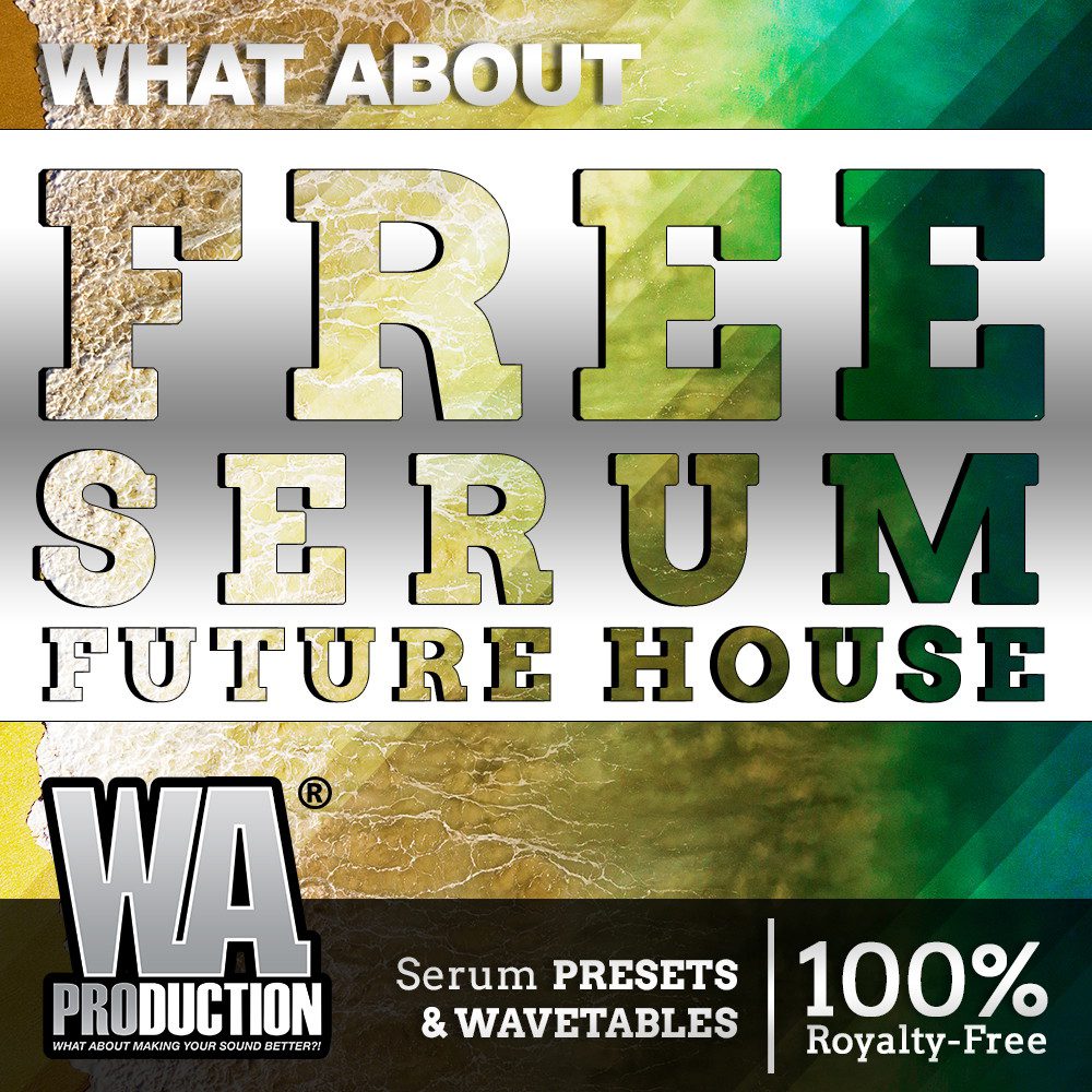 Free Serum Future House free music production resource