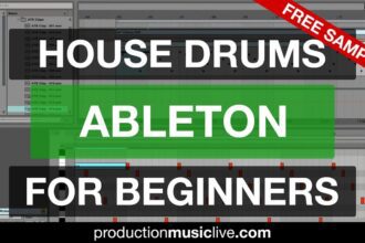 Production Music Live House Drums free sample pack and Ableton tutorial
